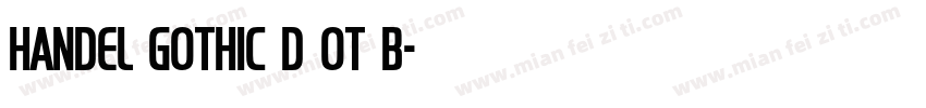 Handel Gothic D OT B字体转换